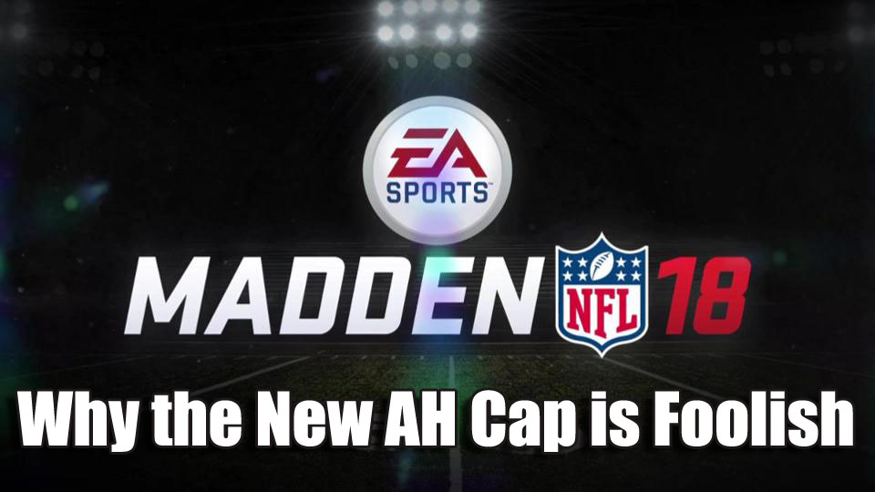 Is The New AH Cap In Madden Mobile 18 Foolish?
